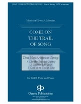 Come On the Trail of Song SATB choral sheet music cover